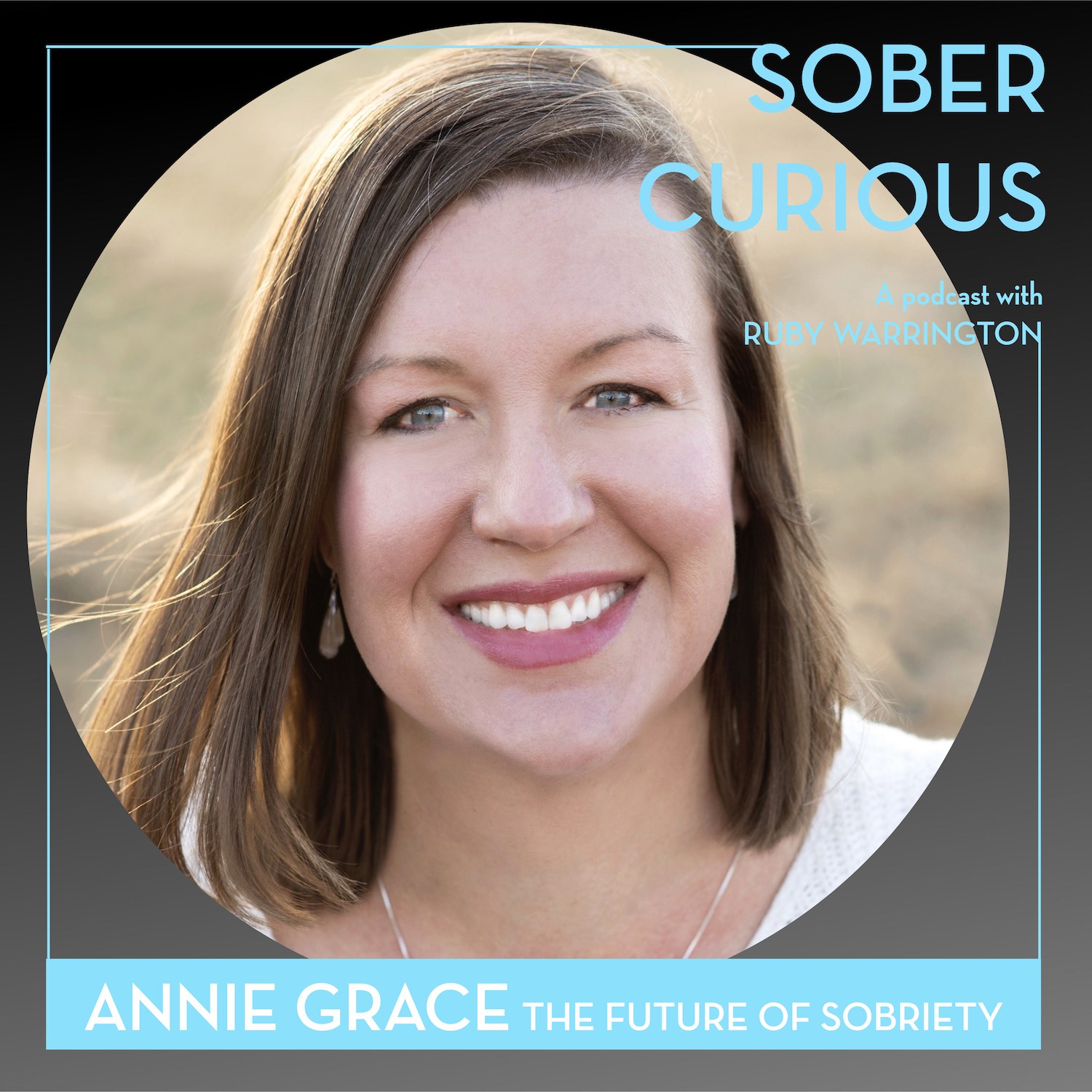 Annie Grace Sober Curious podcast This Naked Mind Ruby Warrington
