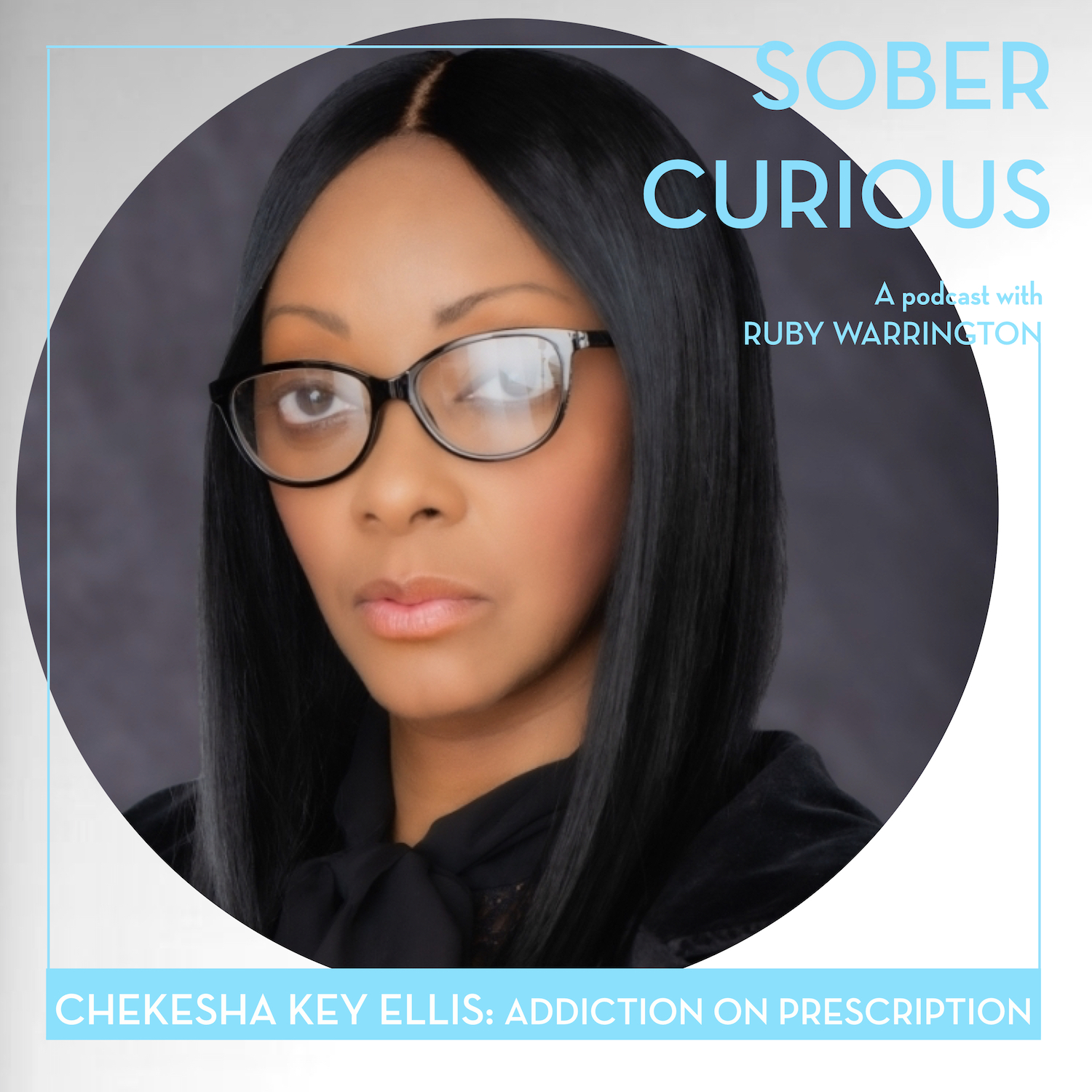 Chekesha Kay Ellis sober curious podcast ruby warrington